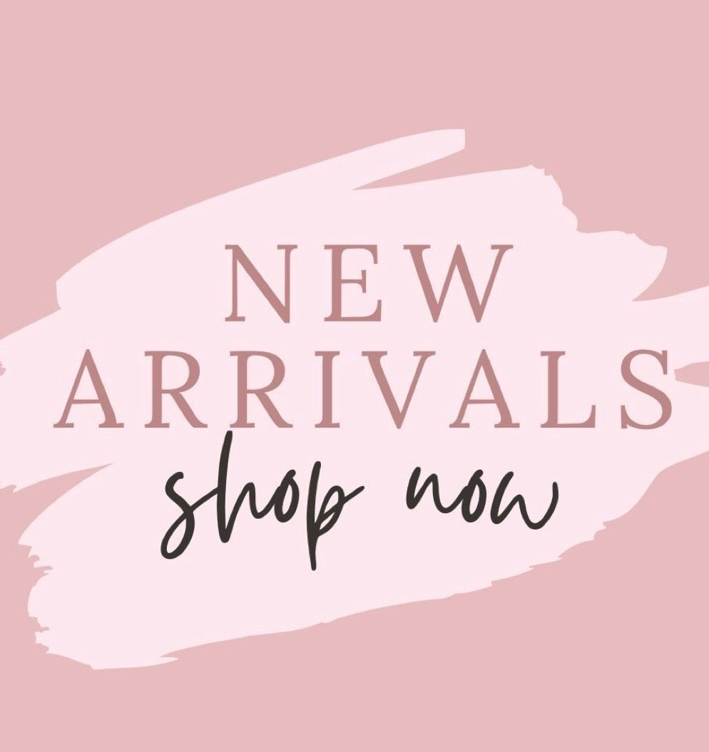 New Arrivals